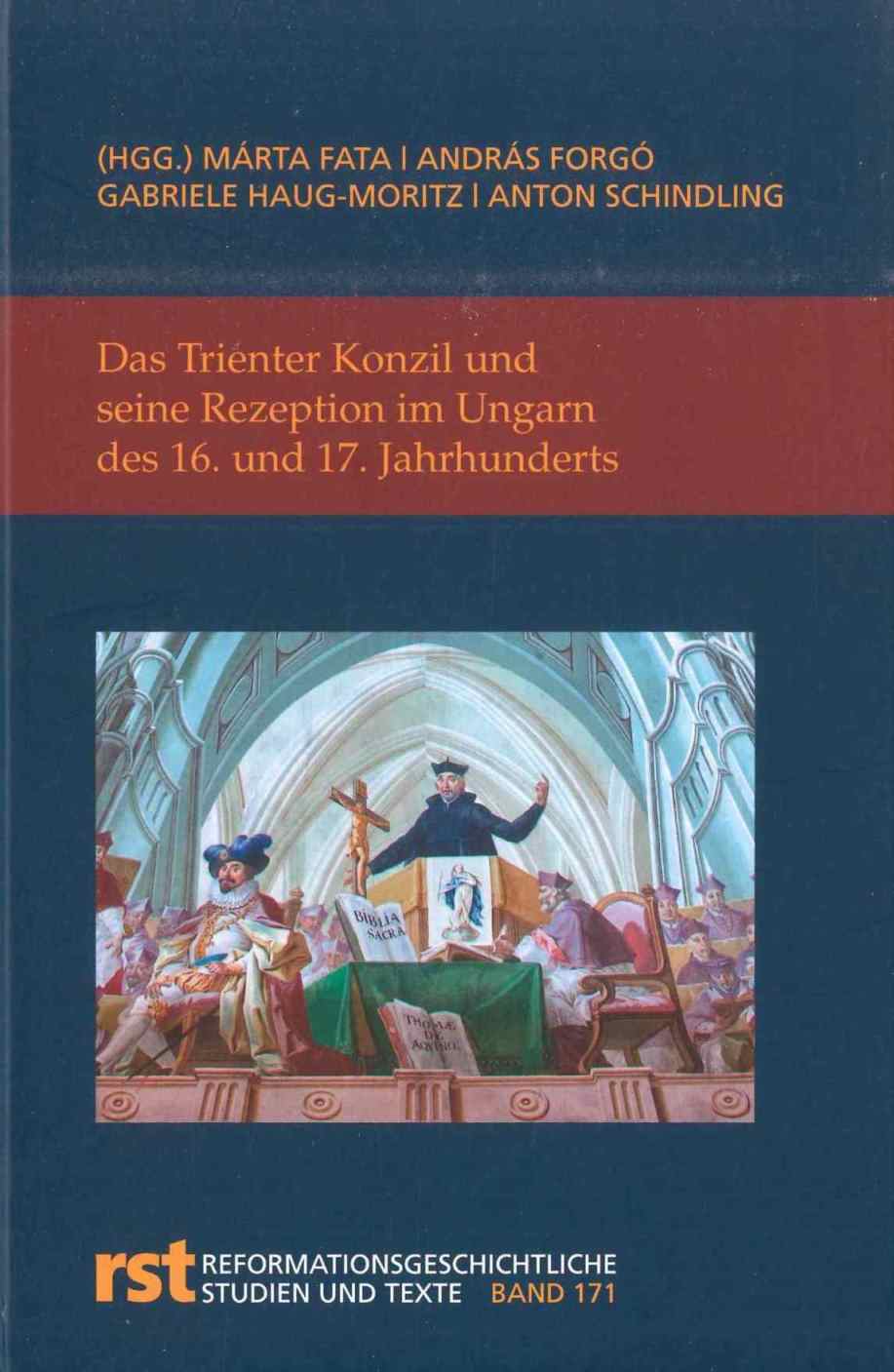 Cover Das Trienter Konzil und seine Rezeption im Ungarn des 16. und 17. Jahrhunderts
